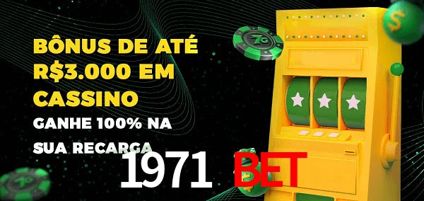 1971 bet melhor bônus de depósito
